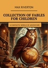ebook Collection of fables for children - Max Riverton