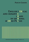 ebook English lexical and semantic loans in informal spoken Polish - Marcin Zabawa