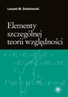 ebook Elementy szczególnej teorii względności - Leszek M. Sokołowski
