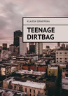 ebook teenage dirtbag - Klaudia Serafińska