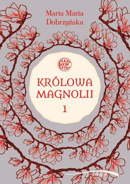ebook Królowa Magnolii 1