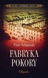 ebook Fabryka Pokory - Piotr Schmandt