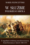 ebook W służbie polskiego króla - Marek Plewczyński