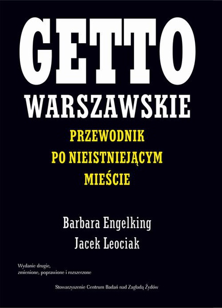 Okładka:Getto warszawskie. Przewodnik po nieistniejącym mieście 