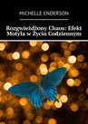 ebook Rozgwieżdżony Chaos: Efekt Motyla w Życiu Codziennym - Michelle Enderson