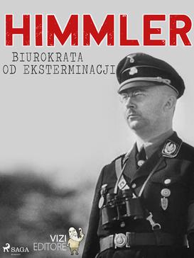 ebook Himmler – biurokrata od eksterminacji