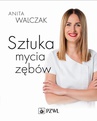 ebook Sztuka mycia zębów - Anita Walczak