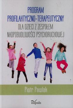 ebook Program profilaktyczno-terapeutyczny dla dzieci z zespołem nadpobudliwości psychoruchowej