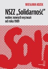 ebook NSZZ „Solidarność” wobec nowych wyzwań od roku 1989 - Wiesława Kozek