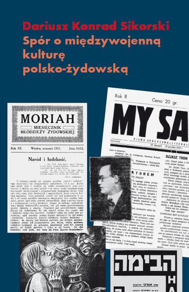 Okładka:Spór o międzywojenną kulturę polsko-żydowską. Przypadek Romana Brandstaettera 