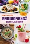 ebook Insulinooporność. Dieta dla zdrowia - Dorota Drozd