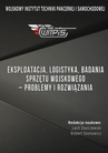 ebook Eksploatacja, logistyka, badania sprzętu wojskowego – problemy i rozwiązania - Lech Starczewski,Robert Sosnowicz