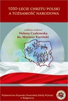 ebook 1050-lecie Chrztu Polski a tożsamość narodowa - 