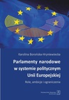 ebook Parlamenty narodowe w systemie politycznym Unii Europejskiej - Karolina Borońska-Hryniewiecka