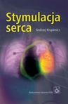 ebook Stymulacja serca - Andrzej Krupienicz