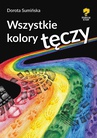 ebook Wszystkie kolory tęczy - Dorota Sumińska