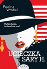 ebook Ucieczka Sary H. - Paulina Wróbel