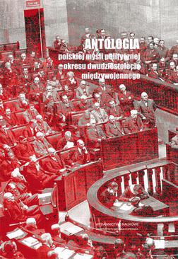 ebook Antologia polskiej myśli politycznej okresu dwudziestolecia międzywojennego