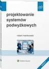 ebook Projektowanie systemów podwyżkowych - Robert Manikowski