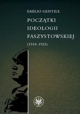 ebook Początki ideologii faszystowskiej (1918-1925)