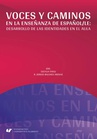 ebook Voces y caminos en la enseñanza de español/LE: desarrollo de las identidades en el aula - 