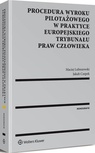 ebook Procedura wyroku pilotażowego w praktyce Europejskiego Trybunału Praw Człowieka - Jakub Czepek,Maciej Lubiszewski