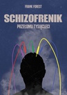 ebook Schizofrenik przełomu tysiącleci - Frank Forest