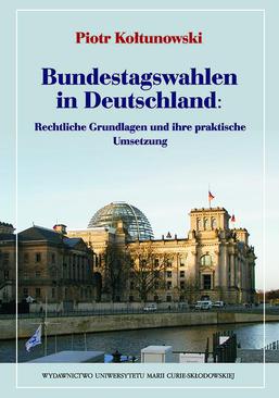ebook Bundestagswahlen in Deutschland: Rechtliche Grundlagen und ihre praktische Umsetzung