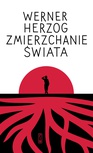 ebook Zmierzchanie świata - Werner Herzog
