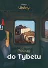 ebook Pociąg do Tybetu - Maja Wolny