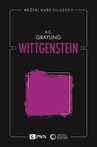 ebook Krótki kurs filozofii. Wittgenstein - A. C. Grayling