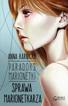 ebook Paradoks Marionetki: Sprawa Marionetkarza - Anna Karnicka