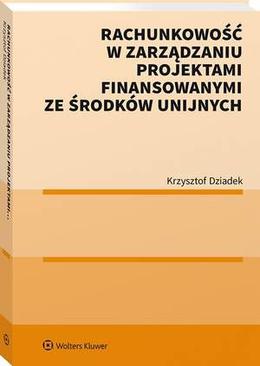 ebook Rachunkowość w zarządzaniu projektami finansowanymi ze środków unijnych