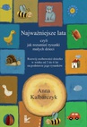 ebook Najważniejsze lata, czyli jak rozumieć rysunki małych dzieci - Anna Kalbarczyk