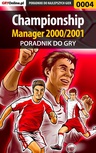 ebook Championship Manager 2000/2001 - poradnik do gry - Dawid "Taikun" Mączka