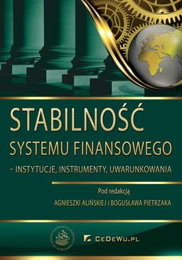 ebook Stabilność systemu finansowego – instytucje, instrumenty, uwarunkowania
