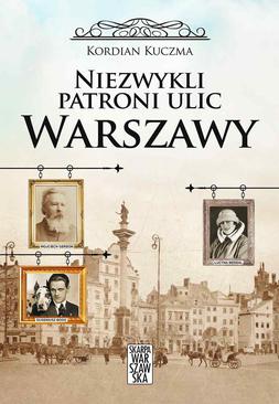 ebook Niezwykli patroni ulic Warszawy