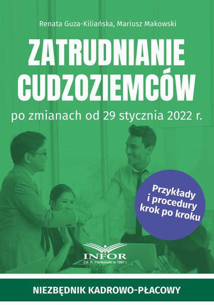Okładka:Zatrudnianie cudzoziemców po zmianach od 29 stycznia 2022 r. 