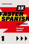 ebook 3 x Faster Spanish 1 with Linkword. European Spanish - Michael Gruneberg