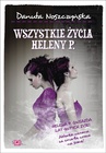 ebook Wszystkie życia Heleny P. - Danuta Noszczyńska