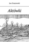 ebook Aktówki - Jan Znajomski