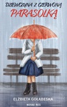 ebook Dziewczyna z czerwoną parasolką - Elżbieta Gołąbeska