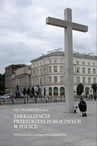 ebook Sakralizacja przestrzeni publicznych w Polsce - Lucyna Przybylska