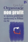 ebook Organizacje non profit w nowej polityce społecznej w Polsce na tle europejskim - Ewa Leś