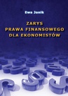 ebook Zarys prawa finansowego dla ekonomistów - Ewa Janik
