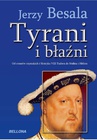 ebook Tyrani i błaźni - Jerzy Besala