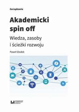 ebook Akademicki spin off. Wiedza, zasoby i ścieżki rozwoju