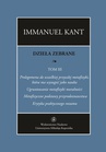 ebook Dzieła zebrane, t. III: Prolegomena do wszelkiej przyszłej metafizyki, która ma wystąpić jako nauka. "Ugruntowanie metafizyki moralności. "Metafizyczne podstawy przyrodoznawstwa". "Krytyka praktycznego rozumu" - Immanuel Kant