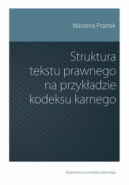 ebook Struktura tekstu prawnego na przykładzie kodeksu karnego