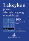 ebook Leksykon prawa administracyjnego materialnego. 100 podstawowych pojęć - Tomasz Bąkowski,Krzysztof Żukowski